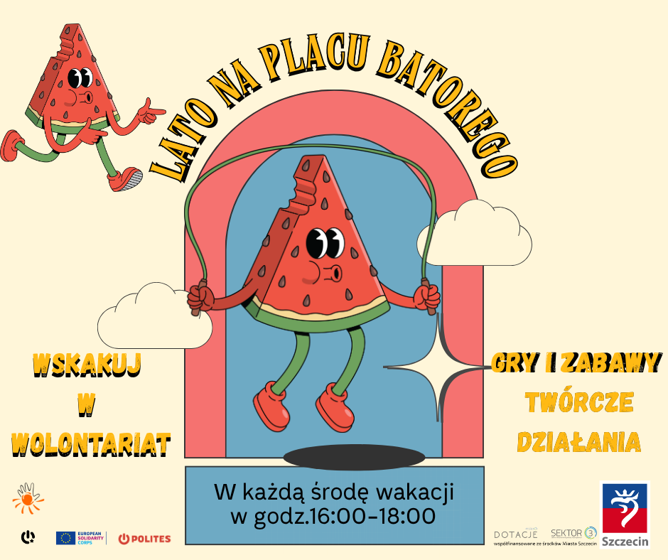Trwa Lato na Placu Batorego – wskakuj w wolontariat! Trwa Lato na Placu Batorego – wskakuj w wolontariat!