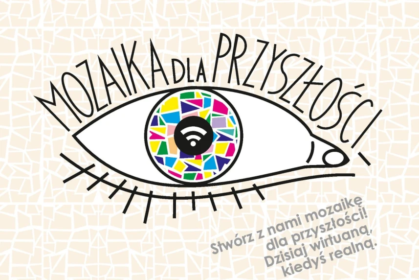 MOZAIKA DLA PRZYSZŁOŚCI z galerią TWORZĘ SIĘ