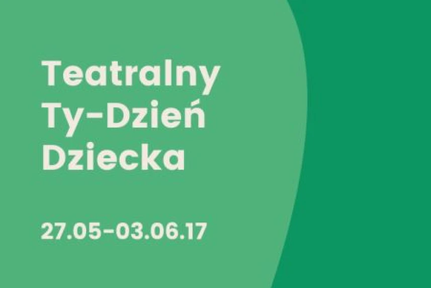 Teatralny Ty-Dzień Dziecka