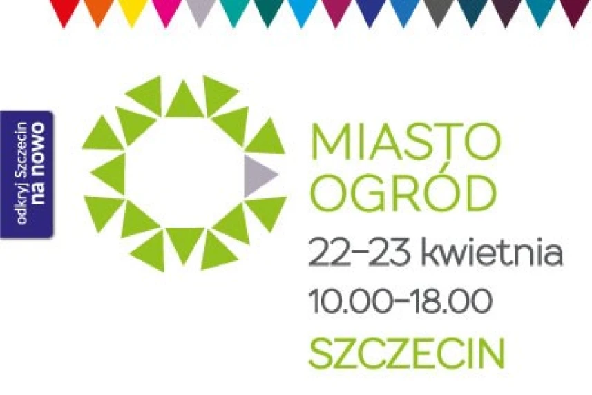 Zapraszamy na wiosenną edycję Miasto Ogród!