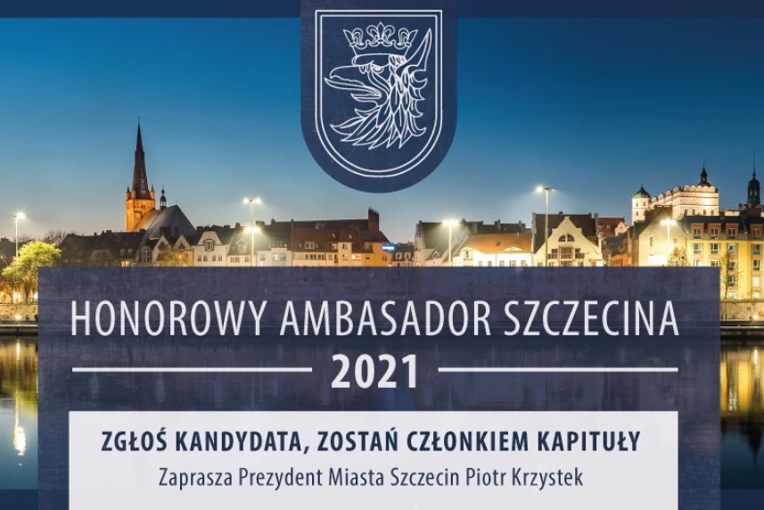 Wejdź w skład Kapituły honorowego tytułu Ambasador Szczecina Wejdź w skład Kapituły honorowego tytułu Ambasador Szczecina
