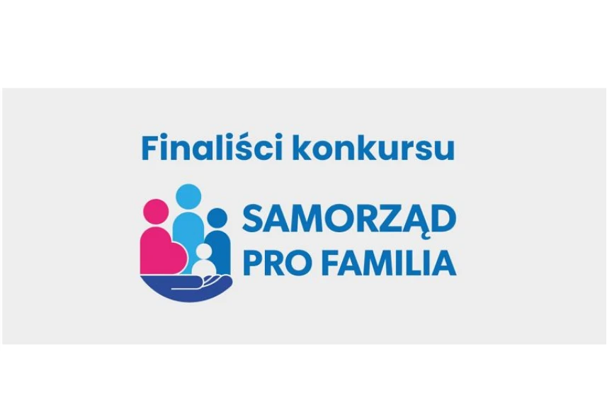 Fot.: www.gov.pl/web/rodzina/znamy-finalistow-konkursu-samorzad-pro-familia-2021