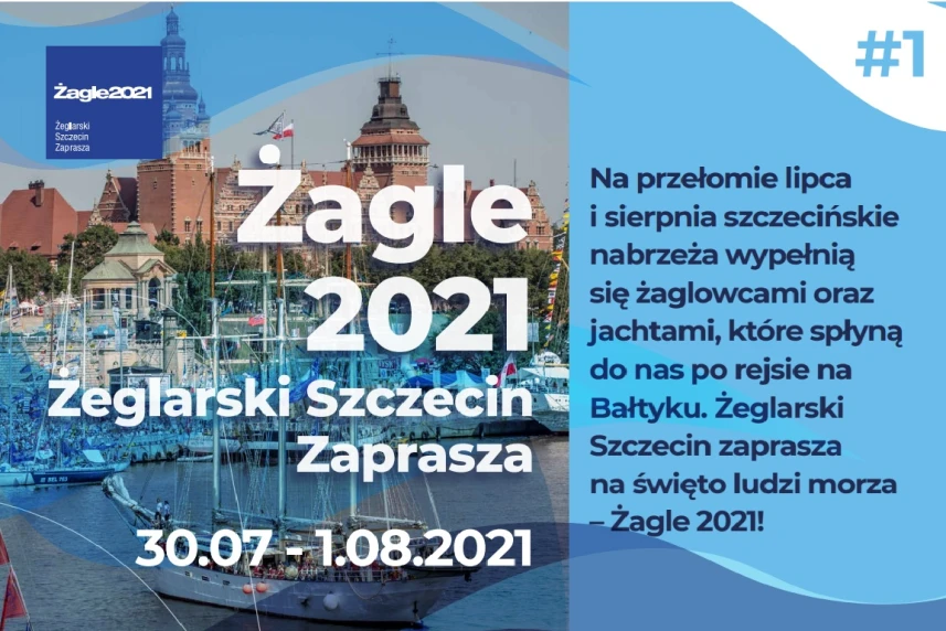 #Newsletter 1_Żagle 2021. Żeglarski Szczecin Zaprasza! #Newsletter 1_Żagle 2021. Żeglarski Szczecin Zaprasza!