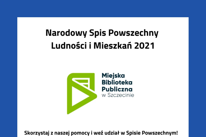 Spis Powszechny: zrób to w bibliotece! Spis Powszechny: zrób to w bibliotece!