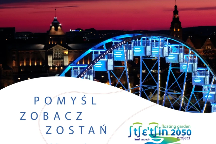 Pomyśl – Zobacz – Zostań. Wystartowała nowa kampania wizerunkowa Szczecina Pomyśl – Zobacz – Zostań. Wystartowała nowa kampania wizerunkowa Szczecina