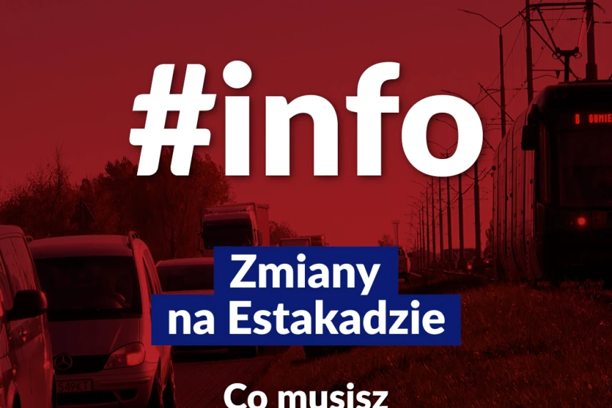 Przebudowa Estakady Pomorskiej - zmiany w organizacji ruchu #8