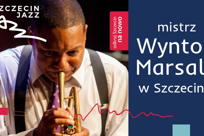 Mistrz Wynton Marsalis w Szczecinie Mistrz Wynton Marsalis w Szczecinie