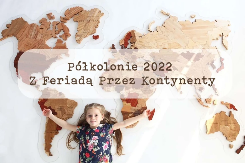 Z Feriadą przez Kontynenty. Półkolonie w Pałacu Młodzieży Z Feriadą przez Kontynenty. Półkolonie w Pałacu Młodzieży