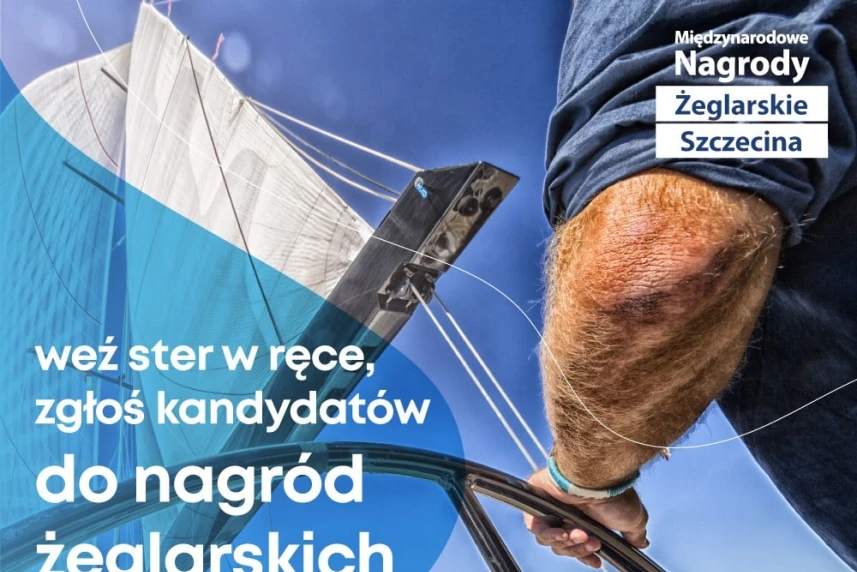 Czekamy na zgłoszenia do Międzynarodowych Nagród Żeglarskich Szczecin Czekamy na zgłoszenia do Międzynarodowych Nagród Żeglarskich Szczecin