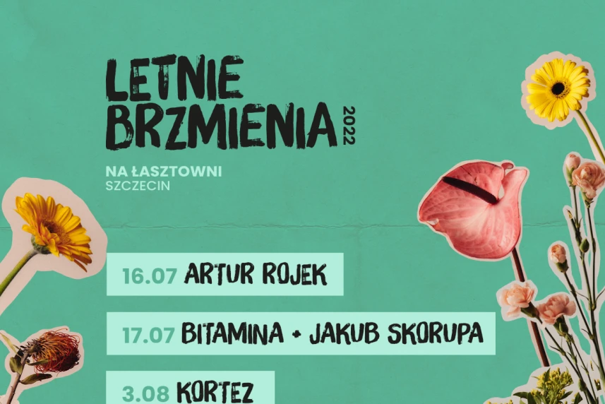 Letnie Brzmienia w Szczecinie – na Łasztowni w Szczecinie zagrają Sobel, Artur Rojek, Kortez i Bitamina