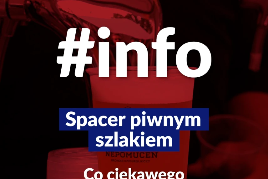 Spacer piwnym szlakiem Spacer piwnym szlakiem