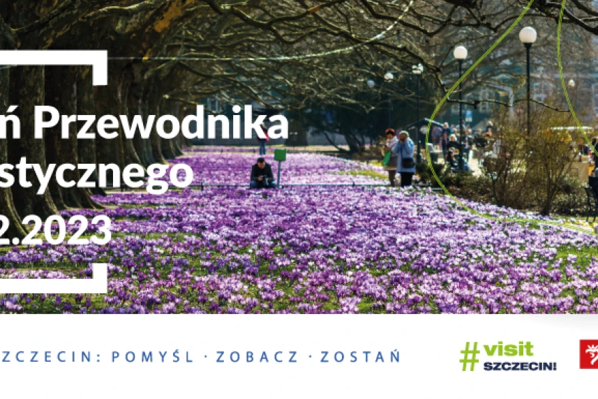 X Międzynarodowy Dzień Przewodnika Turystycznego: Szczecin moim miastem