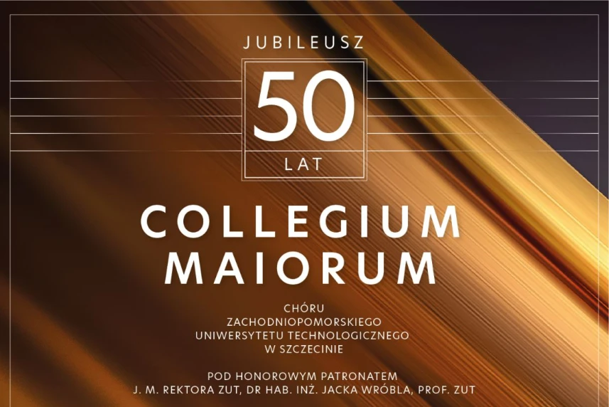 Chór Collegium Maiorum ZUT w Szczecinie zaprasza na koncert jubileuszowy