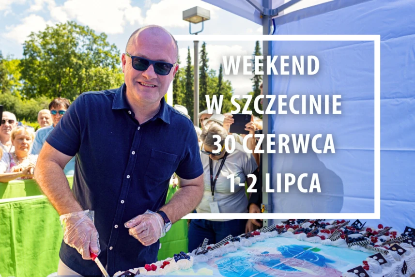 Weekend w Szczecinie: 30 czerwca - 2 lipca