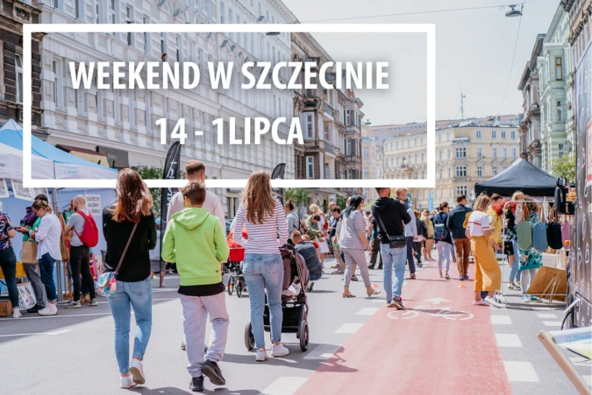 Weekend w Szczecinie: 14-16 lipca