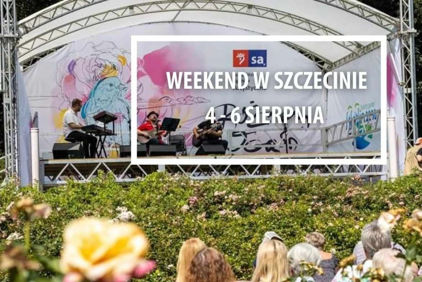 Weekend w Szczecinie: 4-6 sierpnia