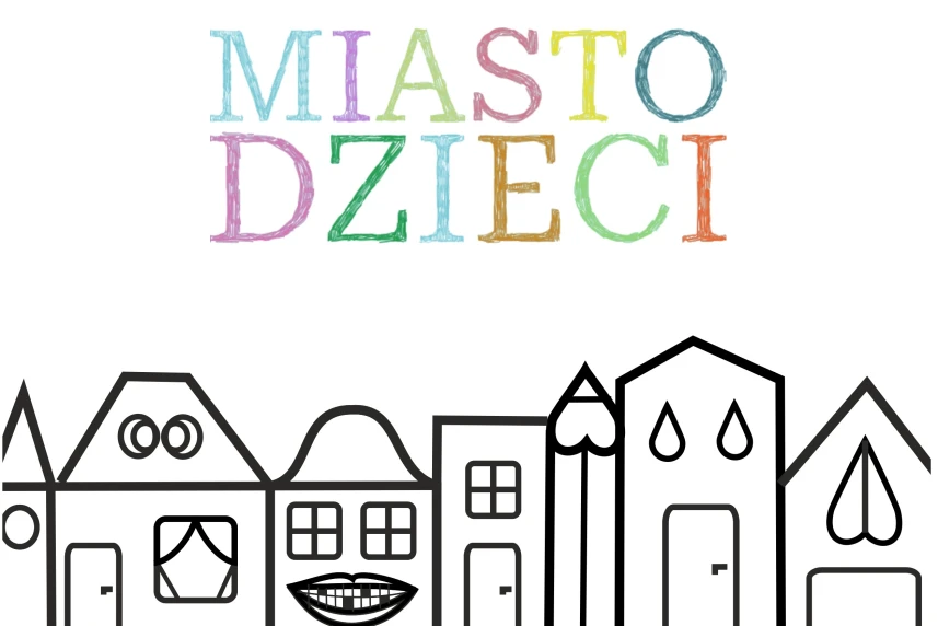 Fundacja Las Sztuki zaprasza na wystawę MIASTO (dla) DZIECI