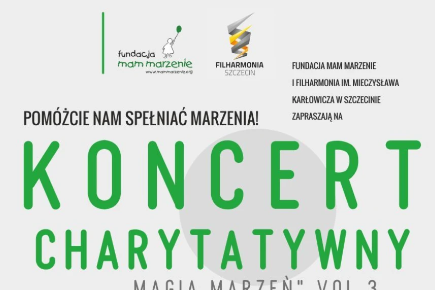 Spełniamy dziecięce marzenia! Koncert charytatywny „Magia Marzeń”