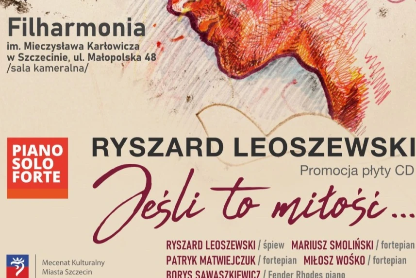 „Ryszard Leoszewski - Jeśli to miłość… Piano-Solo-Forte”