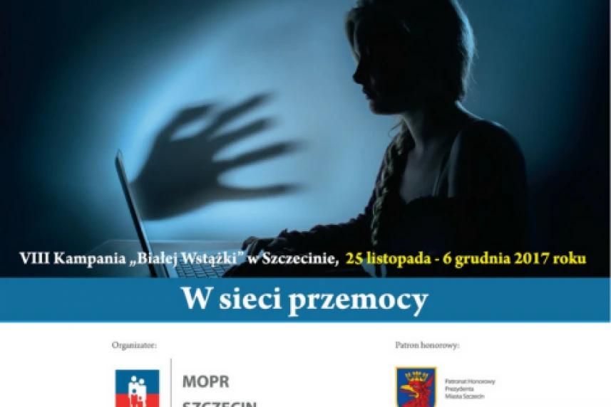 VIII Kampania Białej Wstążki – „W sieci przemocy”