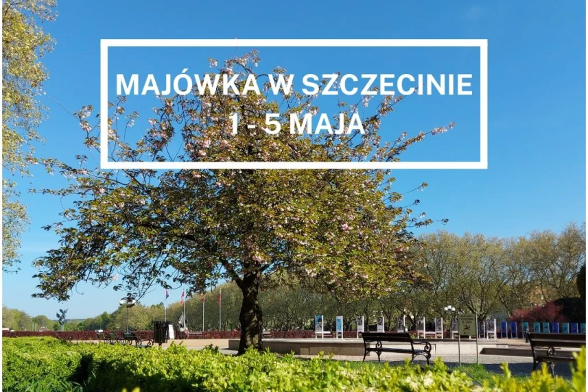 Majówka w Szczecinie: 1 - 5 maja