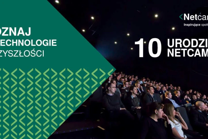 Poznaj technologie przyszłości na 10. Urodzinach Netcampa
