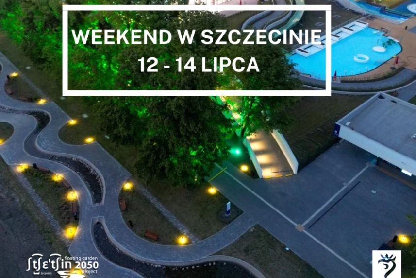 Weekend w Szczecinie: 12-14 lipca