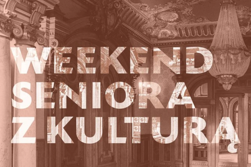 Weekend seniora z kulturą w Willi Lentza