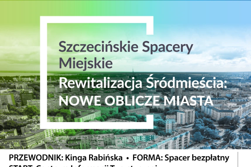 Darmowe spacery z przewodnikiem po zrewitalizowanym Śródmieściu