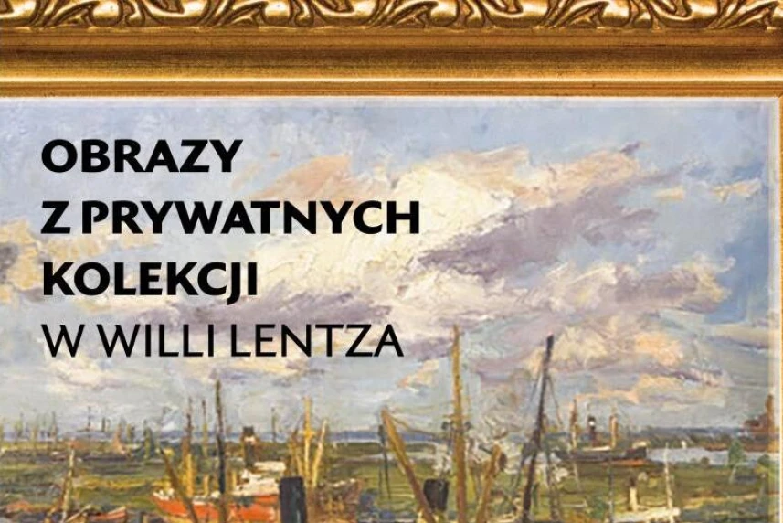 Obrazy z prywatnych kolekcji w Willi Lentza