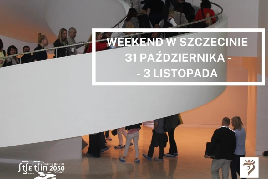 Weekend w Szczecinie: 31 paździenika - 3 listopada