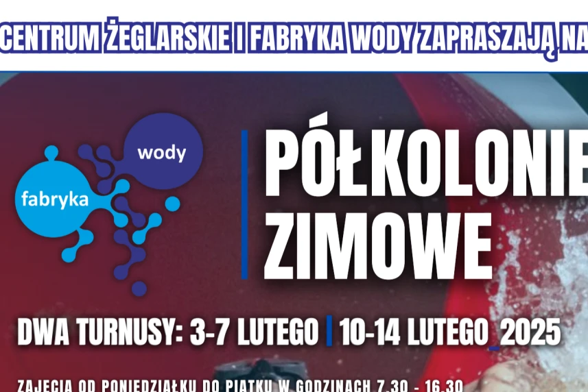 Zimowe półkolonie z Centrum Żeglarskim w Fabryce Wody