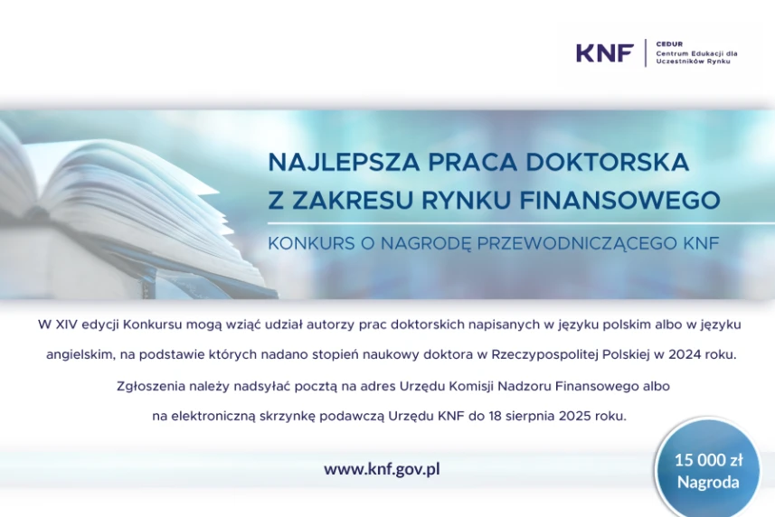 XIV edycja Konkursu o Nagrodę Przewodniczącego KNF. Grafika informacyjna XIV edycja Konkursu o Nagrodę Przewodniczącego KNF. Grafika informacyjna