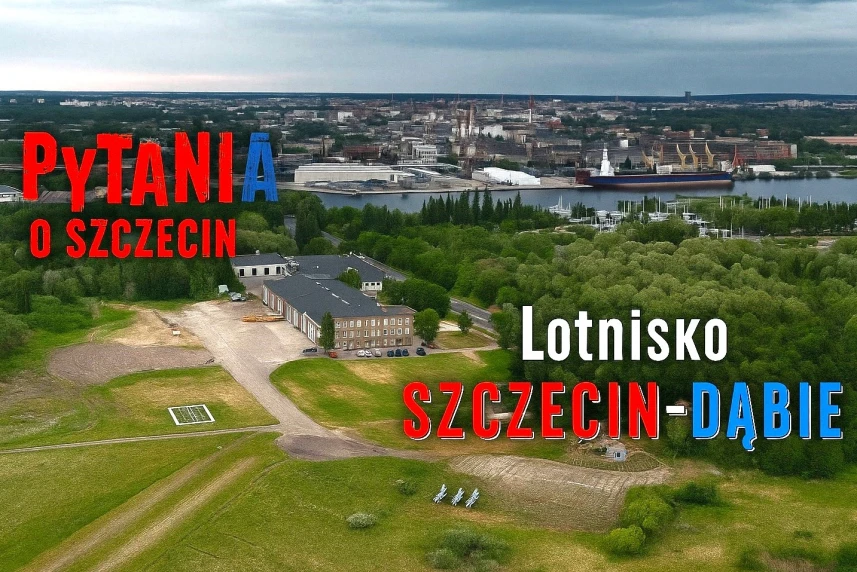 Pytania o Szczecin 2025. Lotnisko Szczecin-Dąbie Pytania o Szczecin 2025. Lotnisko Szczecin-Dąbie