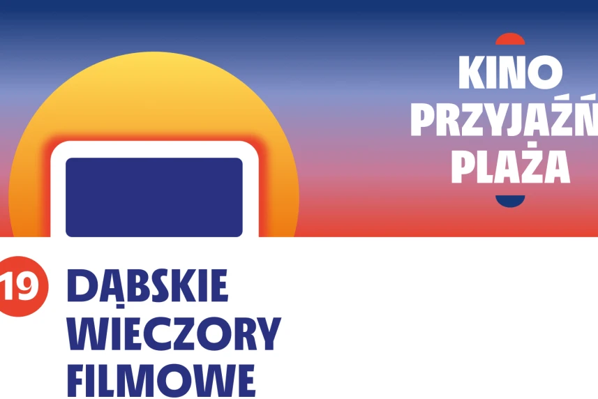 Dąbskie Wieczory Filmowe 2025, identyfikacja, wiadomości szczecin Dąbskie Wieczory Filmowe 2025, identyfikacja, wiadomości szczecin