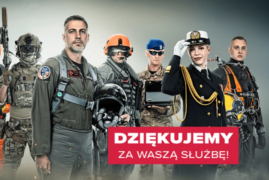 Dziękujemy za Wasza służbę.  Przed nami Święto Wojska Polskiego