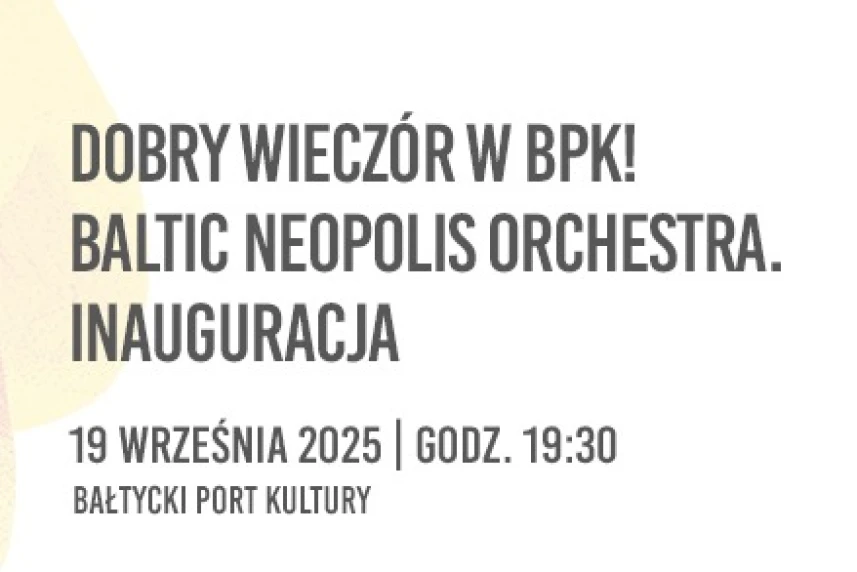 Dobry wieczór w Bałtyckim Porcie Kultury. Zaproszenie na koncert