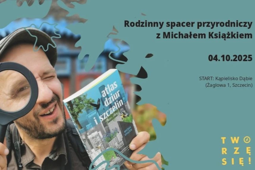 Zaproszenie na  rodzinny spacer przyrodniczy z Michałem Książkiem