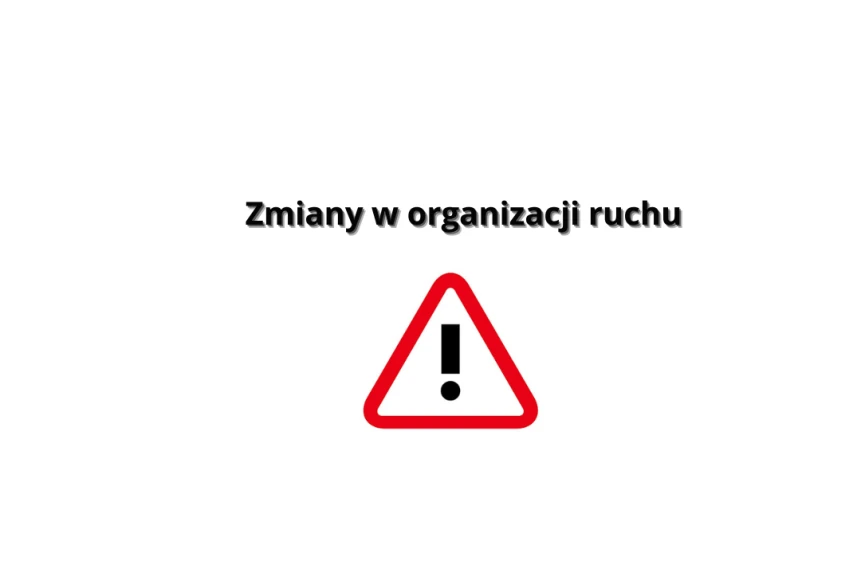 8 marca. Zmiany w organizacji ruchu
