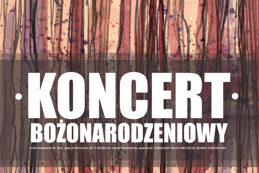 Chór Akademicki prof. Szyrockiego - Koncert Bożonarodzeniowy