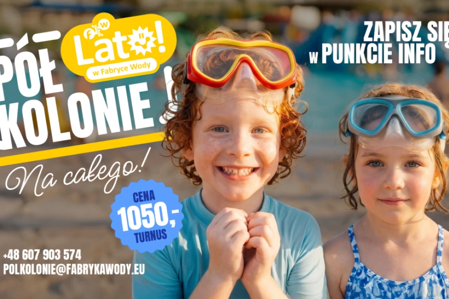 Półkolonie letnie w Fabryce Wody. Jedyne takie półkolonie w Szczecinie! Półkolonie letnie w Fabryce Wody. Jedyne takie półkolonie w Szczecinie!