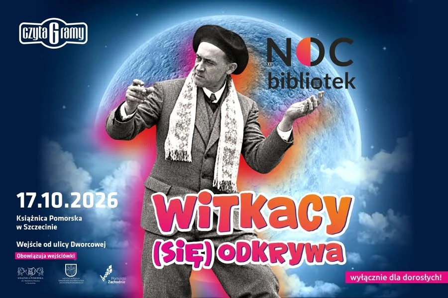 Noc Bibliotek. Witkacy (się) odkrywa
