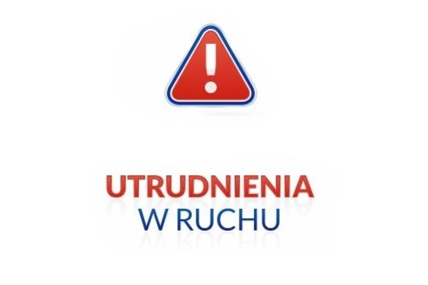 Utrudnienia w ruchu 9-13 sierpnia