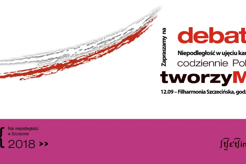 Debata: Rok niepodległości w Szczecinie