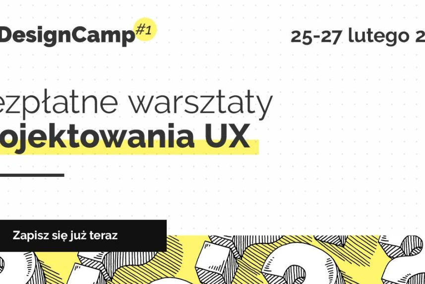 IAI DesignCamp #1 - bezpłatne warsztaty projektowania UX IAI DesignCamp #1 - bezpłatne warsztaty projektowania UX
