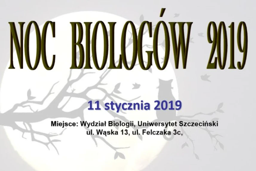 Noc Biologów 2019 w Szczecinie Noc Biologów 2019 w Szczecinie