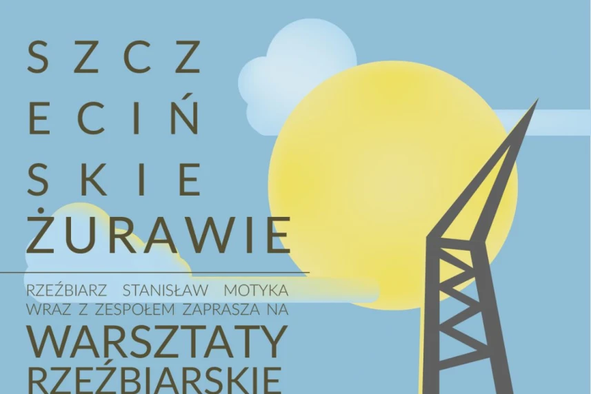 Na warsztat biorą żurawie