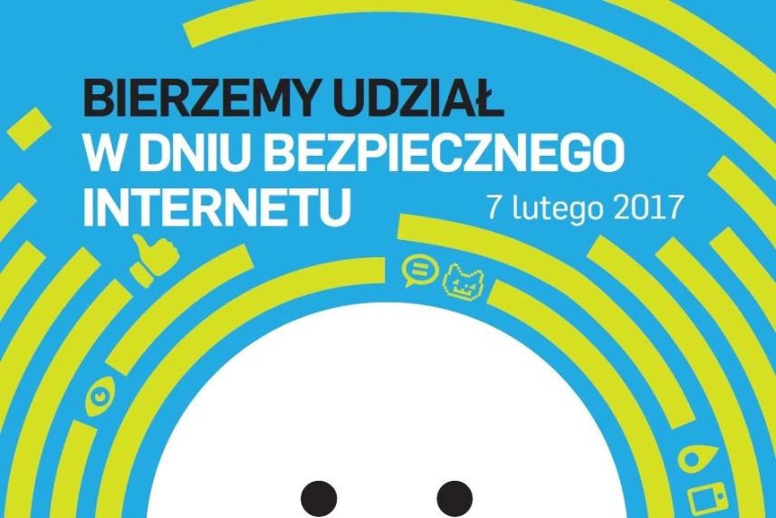 Dzień Bezpiecznego Internetu 2017 Dzień Bezpiecznego Internetu 2017