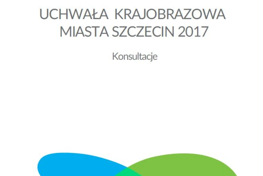 Ruszają konsultacje uchwały krajobrazowej