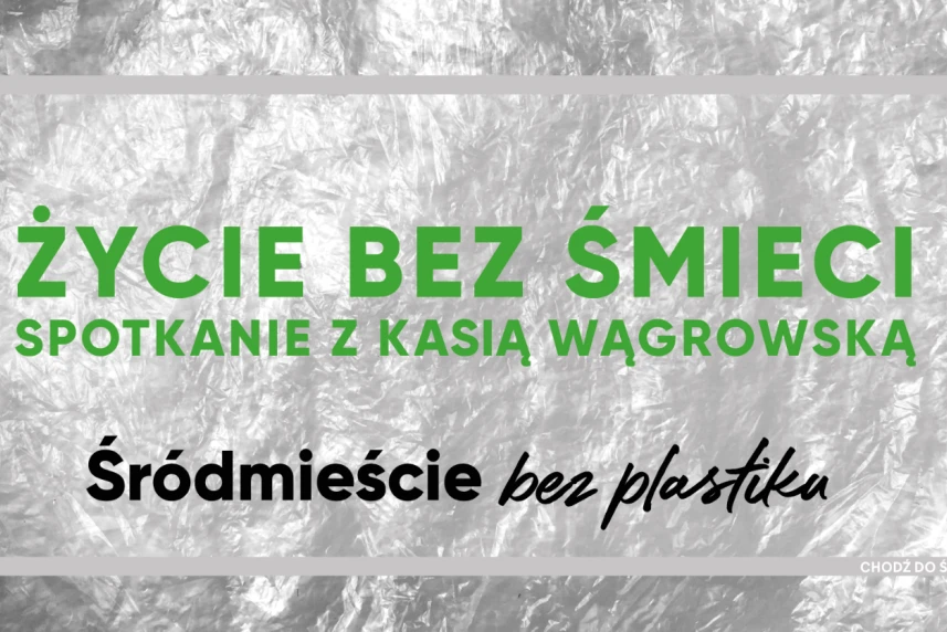 Śródmieście bez plastiku Śródmieście bez plastiku